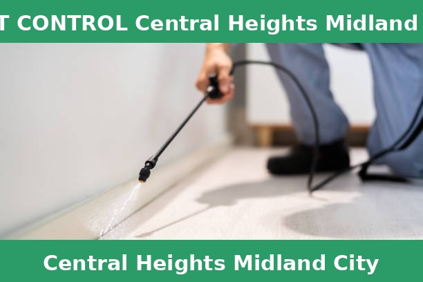 PEST CONTROL Central Heights Midland City